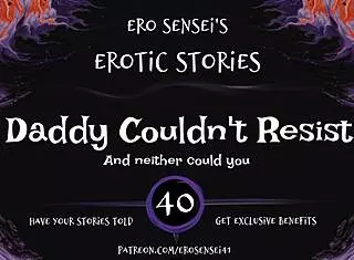 daddy couldnt resist this erotic audio for women eses40