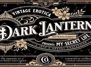 Dark Lantern Presents Vintage Erotic Confessions