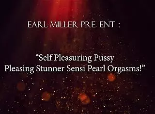 Self Pleasuring Pussy Pleasing Stunner Sensi Pearl Orgasms