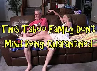 taboo family getting intimate during quarantine